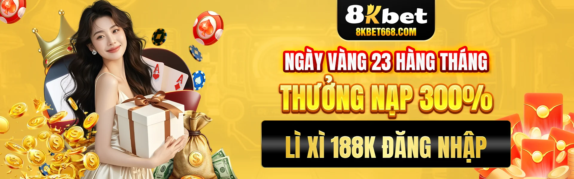 8kbet ngày vàng 23 hàng tháng lì xì 188k khi đăng nhập