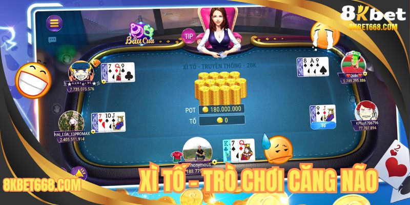 Xì tố - Trò chơi căng não