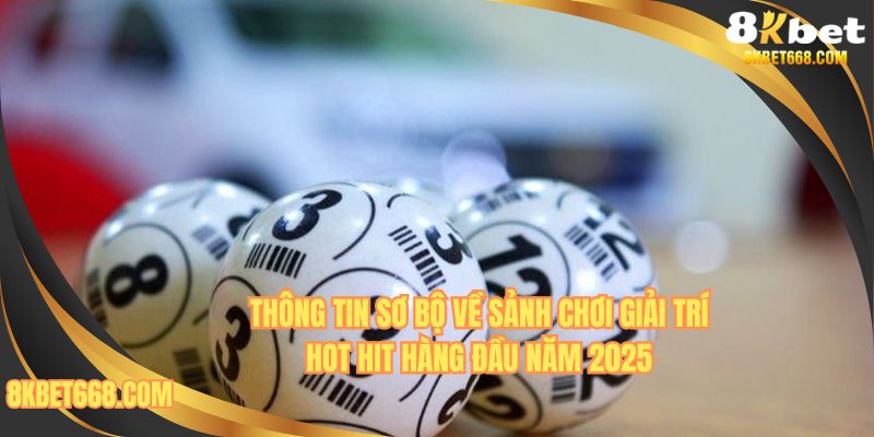 Giới thiệu sân chơi hot hit không nên bỏ qua trong năm 2025