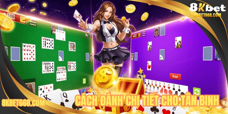 Cách đánh chi tiết cho tân binh