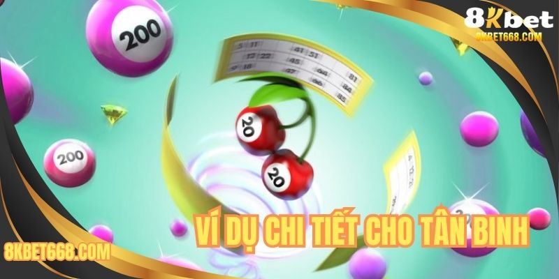 Ví dụ chi tiết cho tân binh