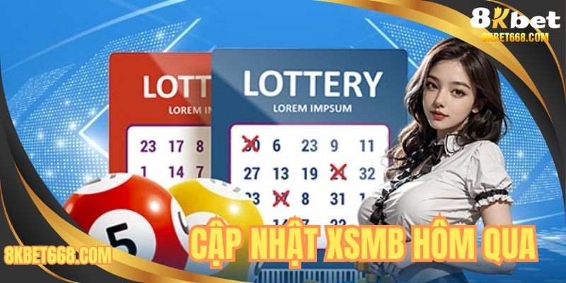 Cập nhật xsmb hôm qua